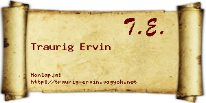 Traurig Ervin névjegykártya